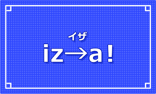 iz→a!